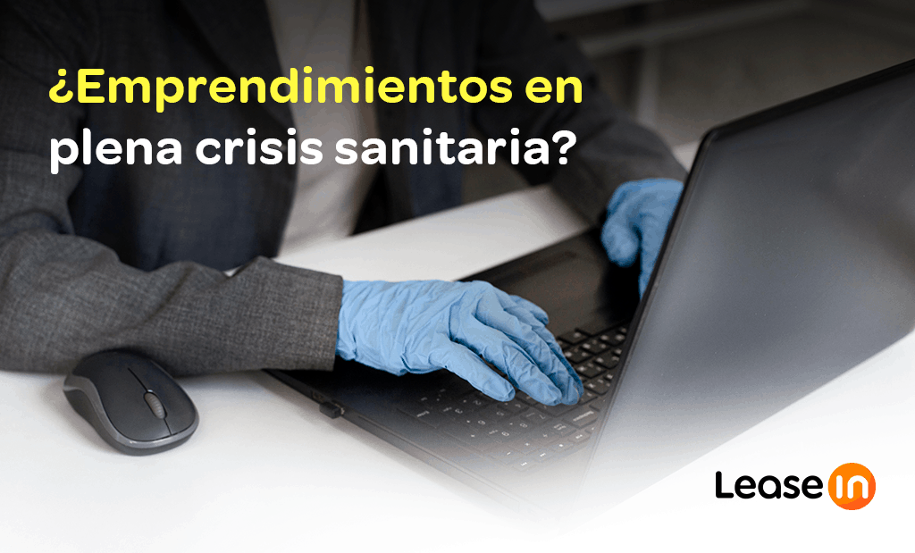 ¿Emprendimientos en plena crisis sanitaria?