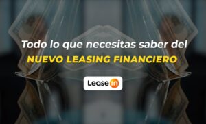 nuevo leasing financiero blog LEASEIN