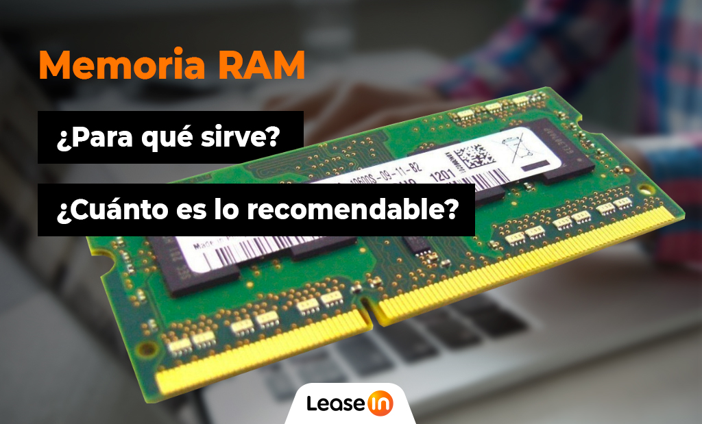 Memoria RAM: ¿Para qué sirve y cuánto es lo recomendable?