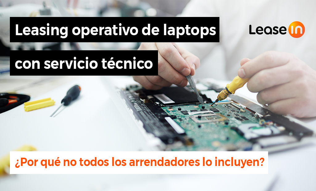 Leasing operativo de laptops con servicio técnico