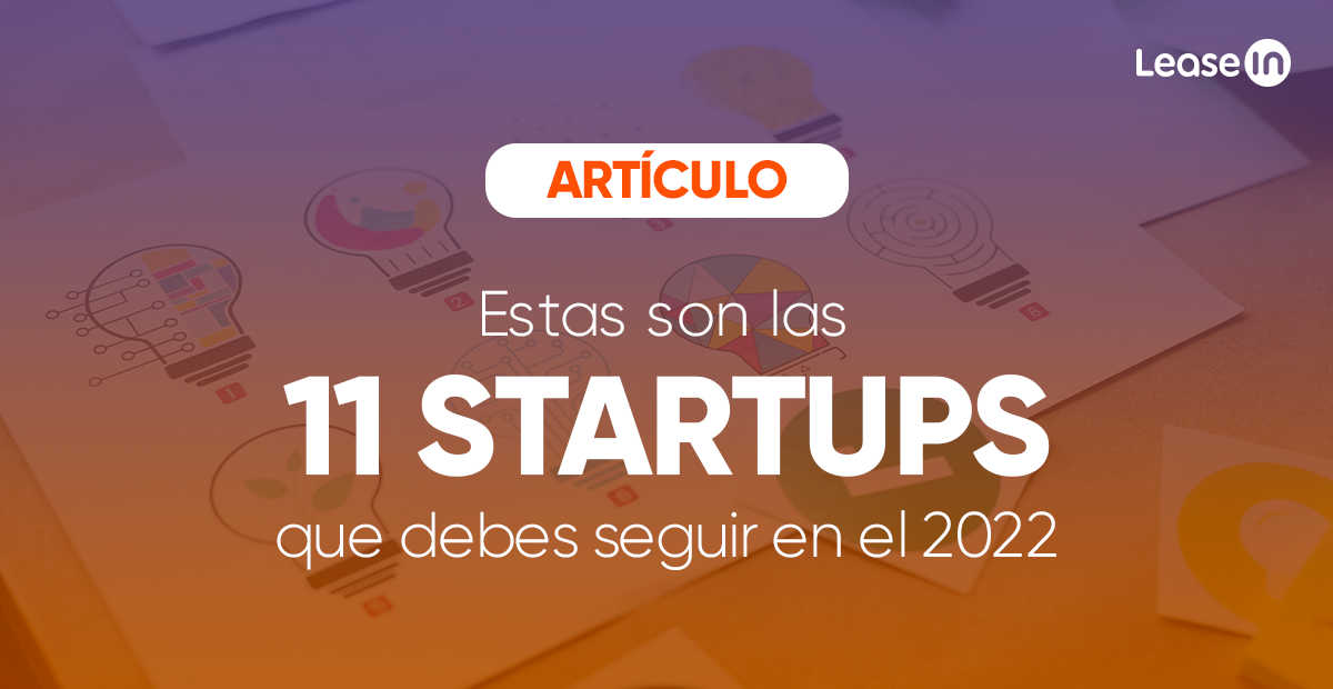 Estas son las 11 startups peruanas que debes seguir en el 2022